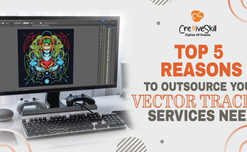 Vector Tracing Services: Top 5 Advantages of Outsourcing